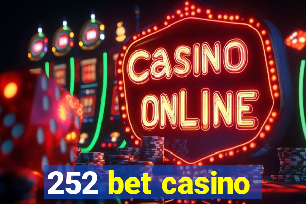 252 bet casino